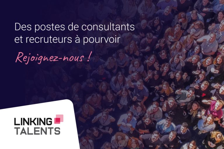 Rejoindre le cabinet de recrutement Linking Talents