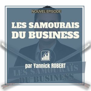 Le Podcast les Samouraïs du Business présente Joseph Calen de Linking Talents