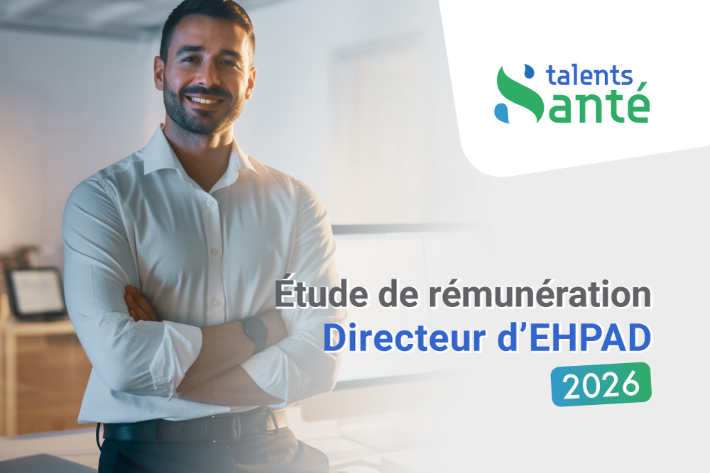 Étude 2026 sur le salaire d’un Directeur d’EHPAD
