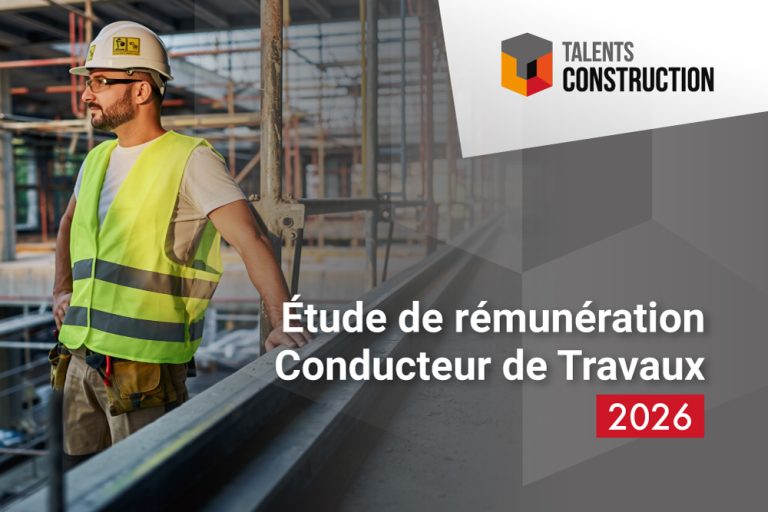 Étude du salaire d’un Conducteur de Travaux 2026